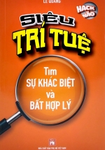 Siêu Trí Tuệ – Tìm Sự Khác Biệt Và Bất Hợp Lý
