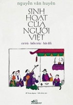 Sinh Hoạt Của Người Việt: Cư Trú – Kiến Trúc – Hát Đối
