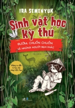 Sinh Vật Học Kỳ Thú – Bướm, Chuồn Chuồn Và Những Người Bạn Khác