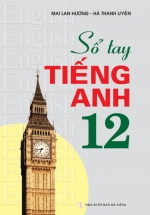 Sổ Tay Tiếng Anh 12 (Mai Lan Hương)