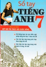 Sổ Tay Tiếng Anh Lớp 7 (Bám Sát SGK Kết Nối Tri Thức Với Cuộc Sống)