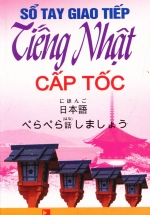 Sổ Tay Giao Tiếp Tiếng Nhật Cấp Tốc (Tặng Kèm CD)