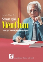 Soạn Giả Viễn Châu – Tác Giả Và Tác Phẩm Vọng Cổ