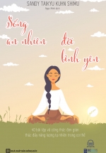 Sống An Nhiên Đời Bình Yên