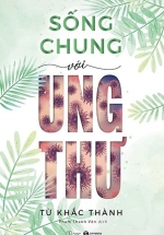 Sống Chung Với Ung Thư