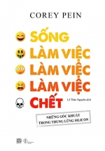 Sống, Làm Việc, Làm Việc, Làm Việc, Chết