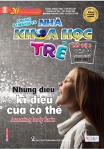 Sách Song Ngữ Nhà Khoa Học Trẻ – Tập 3: Những Điều Kỳ Diệu Của Cơ Thể (9-10 Tuổi)