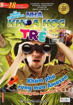 Sách Song Ngữ Nhà Khoa Học Trẻ – Tập 4: Khám Phá Rừng Mưa Amazon ( 13-14 Tuổi )