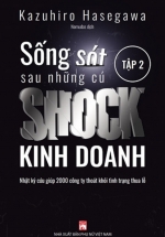 Sống Sót Sau Những Cú Shock Kinh Doanh – Tập 2