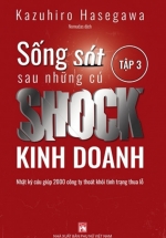 Sống Sót Sau Những Cú Shock Kinh Doanh – Tập 3