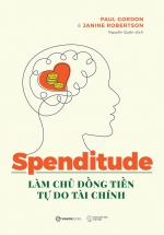 Spenditude – Làm Chủ Đồng Tiền, Tự Do Tài Chính