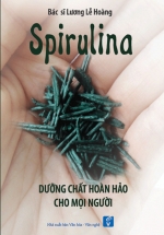 SPIRULINA – Dưỡng Chất Hoàn Hảo Cho Mọi Người