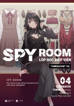 SPY ROOM – Lớp Học Điệp Viên – Tập 4: Yumegatari Tia – Tặng Kèm Bookmark