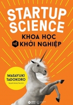 Startup Science – Khoa Học Về Khởi Nghiệp