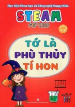 Steam For Kids – Tớ Là Phù Thủy Tí Hon (Giáo Dục Sớm 3-6 Tuổi)