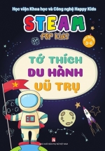 Steam For Kids – Tớ Thích Du Hành Vũ Trụ (3-6 Tuổi)
