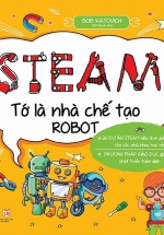 Steam – Tớ Là Nhà Chế Tạo Robot