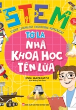 STEM – Tớ Là Nhà Khoa Học Tên Lửa