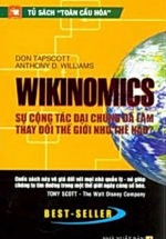 Wikinomics – Sự Cộng Tác Đại Chúng Đã Làm Thay Đổi Thế Giới Như Thế Nào?