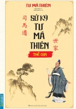 Sử Ký Tư Mã Thiên Thế Gia (Bìa Mềm)