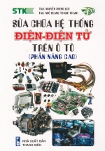 Sửa Chữa Hệ Thống Điện – Điện Tử Trên Ô Tô (Phần Nâng Cao)