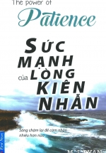 The Power Of Patience – Sức Mạnh Của Lòng Kiên Nhẫn