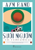 Suối Nguồn – The Fountainhead (Bìa Cứng)