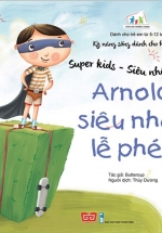 Super Kids – Siêu Nhân Nhí – Arnold, Siêu Nhân Lễ Phép