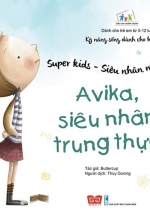 Super Kids – Siêu Nhân Nhí – Avika, Siêu Nhân Trung Thực