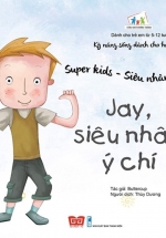 Super Kids – Siêu Nhân Nhí – Jay, Siêu Nhân Ý Chí
