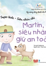 Super Kids – Siêu Nhân Nhí – Martin, Siêu Nhân Giữ An Toàn