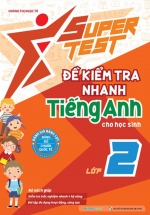 Super Test – Đề Kiểm Tra Nhanh Tiếng Anh Cho Học Sinh Lớp 2
