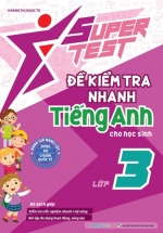 Super Test – Đề Kiểm Tra Nhanh Tiếng Anh Cho Học Sinh Lớp 3