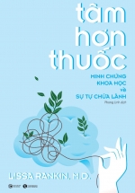Tâm Hơn Thuốc – Minh Chứng Khoa Học Về Sự Tự Chữa Lành