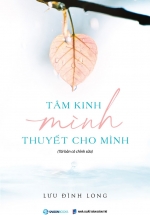 Tâm Kinh Mình Thuyết Cho Mình