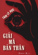 Tâm Lý Học – Giải Mã Bản Thân