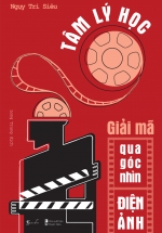 Tâm Lý Học – Giải Mã Qua Góc Nhìn Điện Ảnh
