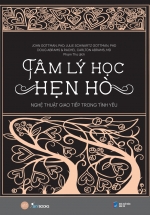 Tâm Lý Học Hẹn Hò – Nghệ Thuật Giao Tiếp Trong Tình Yêu (Tặng Kèm Bookmark)