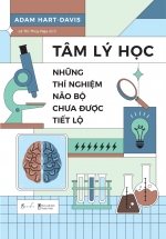 Tâm Lý Học – Những Thí Nghiệm Não Bộ Chưa Được Tiết Lộ