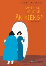 Tâm Lý Học Nói Gì Về Ăn Kiêng?