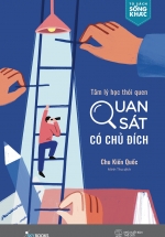 Tâm Lý Học Thói Quen – Quan Sát Có Chủ Đích