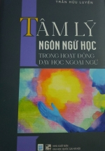 Tâm Lý Ngôn Ngữ Học Trong Hoạt Động Dạy Học Ngoại Ngữ