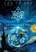 Tam Thể – Tập 3 – Tử Thần Sống Mãi
