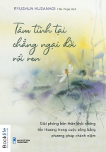 Tâm Tĩnh Tại Chẳng Ngại Đời Rối Ren