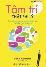 Tâm Trí Thật Phi Lý