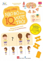 Tăng Cường Não Bộ Để Đạt IQ Vượt Trội – Những Bài Thực Hành Rèn Luyện Tư Duy Không Gian