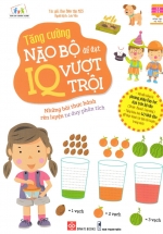 Tăng Cường Não Bộ Để Đạt IQ Vượt Trội – Những Bài Thực Hành Rèn Luyện Tư Duy Phân Tích