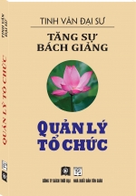 Tăng Sự Bách Giảng – Quản Lý Tổ Chức