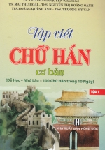 Tập Viết Chữ Hán Cơ Bản – Tập 1