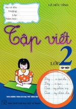 Tập Viết Lớp 2 – Tập 1 (Theo Chương Trình Giáo Dục Phổ Thông Mới)